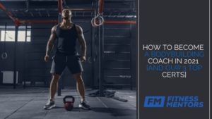 How-To-Become-a-Bodybuilding-Coach-in-2021-And-Our-3-Top-Certs